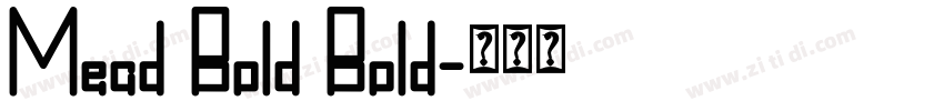 Mead Bold Bold字体转换